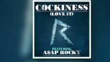 Rihanna ft. Asap Rocky - Cockiness (Love It) (Remix) 2012