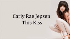 Carly Rae Jepsen - This Kiss (2012) New Single