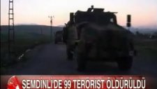 Şemdinli'de 99 Terörist Öldürüldü