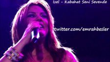 İzel - Kabahat Seni Sevende - Teaster - Orhan Gencebay İle Bir Ömür (2012)