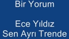 Ece Yıldız Sen Ayrı Trende Ben Ayrı Garda