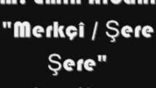 M Emin Arbani - Merkç Sere Sere