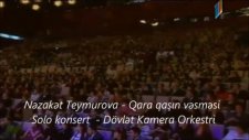 Nezaket Teymurova Kara Kaşın Vesmesi