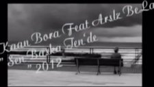 Arsız Bela - Sen Başka Ten'de 2012
