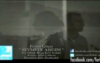 Ferhat Göçer - Sevmeye Aşığım