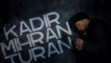 Kadir Mihran - Son Kez