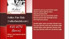 Hatice - Kuş Uçtu (Remix)