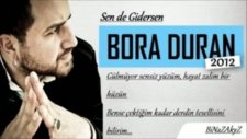 Bora Duran - Sen de Gidersen 2012