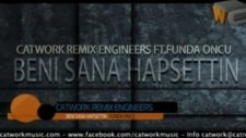 Engineers Ft. Funda Öncü - Beni Sana Hapsettin (2012 Catwork Remix)