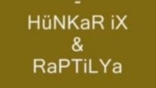 Hakan Kösedağ Hünkar İx Raptilya (Kahve Gözlerine Nasıl Kandım