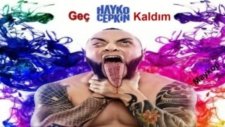 Hayko Cepkin - Geç Kaldım (Yeni Orjinal 2012)