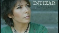 İntizar - Sen Yarim İdun