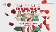 Umutsuz Ev Kadinlari 44.Bölüm Fragmanı