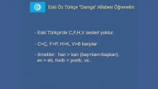 Göktürkçe, Türk, Türkçe, Orhun Yazıtları, Damga Alfabesi