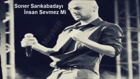 Soner Sarıkabadayı - İnsan Sevmez Mi (Yeni 2012)