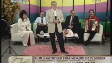 Veysel Bilen -Tomurcuklar Açıyorken Hicaz -Rumeli Tv.
