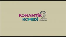 Romantik Komedi 2