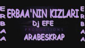 Dj Efe - Erbaanın Kızları Dj Efe - Erbaanın Kızları