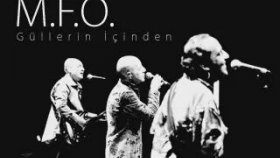 MFÖ - Güllerin İçinden MFÖ - Güllerin İçinden