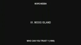 Morcheeba - Who Can You Trust Morcheeba - Who Can You Trust