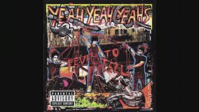 Yeah Yeah Yeahs - Fever To Tell No No No Yeah Yeah Yeahs - Fever To Tell No No No