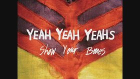 Yeah Yeah Yeahs - Way Out Yeah Yeah Yeahs - Way Out