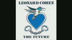 Leonard Cohen - The Future Leonard Cohen - The Future