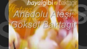 Göksel Baktagir - Anadolu Ateşi Göksel Baktagir - Anadolu Ateşi