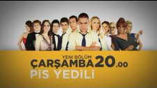Pis Yedili 54.Bölüm Fragmanı (30.Ocak 2013)