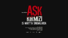 Aşk Kırmızı Fragman