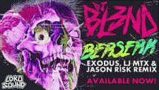 Dj Bl3nd & Berserk - Exodus Lj Mtx - Jason Rısk Remıx