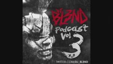 Dj Bl3nd - Podcast Mix Vol.3
