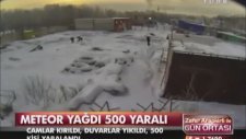 Rusyada Korkunç Meteor Yağmuru 500 Yaralı