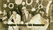 İbrahim Tatlıses - Söz Namustur