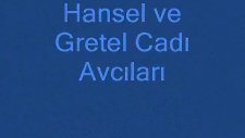 Hansel Ve Gretel Tanıtım