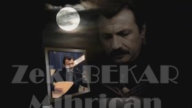 Zeki Bekar - Mihrican Zeki Bekar - Mihrican