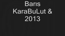 Barış Karabulut & Dağlar - Duman Almış Yarama