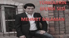 Mehmet Balaman - Malatya Sultansa Taçıda Sensin
