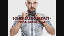 Dj İbrahim Çelik & Dj İzzet Alp Köse - Soner Sarıkabadayı İnsan Sevmez Mi Remix