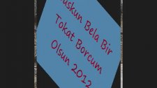 Suskun Bela - Bir Tokat Borcum Olsun