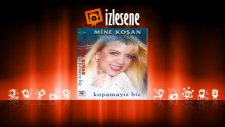 Mine Koşan - Yeterki Onursuz Olmasın Aşk