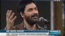 Uğur Işılak - Bir Nefes Sıhhat (Kanuni Sultan Süleyman)