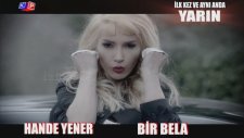 Hande Yener - Bir Bela (Yeni Klip 2013 Teaser)