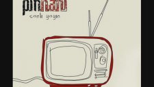 Pinhani - Bir Varmışım Bir Yokmuşum 2013 Yeni