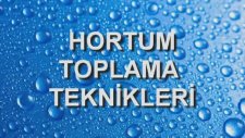 Uzayan Hortum - Uzayan Hortum Hoootum - Hortum Toplama Teknikleri
