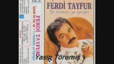 Ferdi Tayfur - Ya Benimsin Ya Toprağın