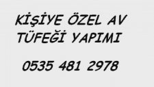 AV TÜFEĞİ TAMİRİ VE BAKIMI 0535 481 2978 KİŞİYE ÖZEL AV TÜFEĞİ www.avtufekleritamiri.blogspot.com