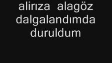 Alirıza Alagöz - Dalgalandımda Duruldum