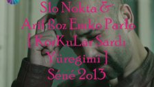 S 10 Nokta & Arif Boz Emko & Par 10 - Korkular Sardı Yüreğimi