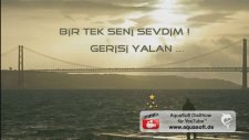 Bir Tek Seni Sevdim Gerisi Yalan